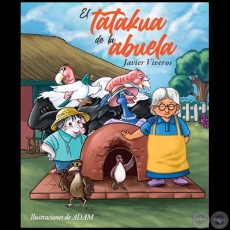EL TATAKUA DE LA ABUELA - Autor: JAVIER VIVEROS - Ao 2022